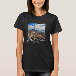 Neapel Italien Naples Italien Neapel T Shirt