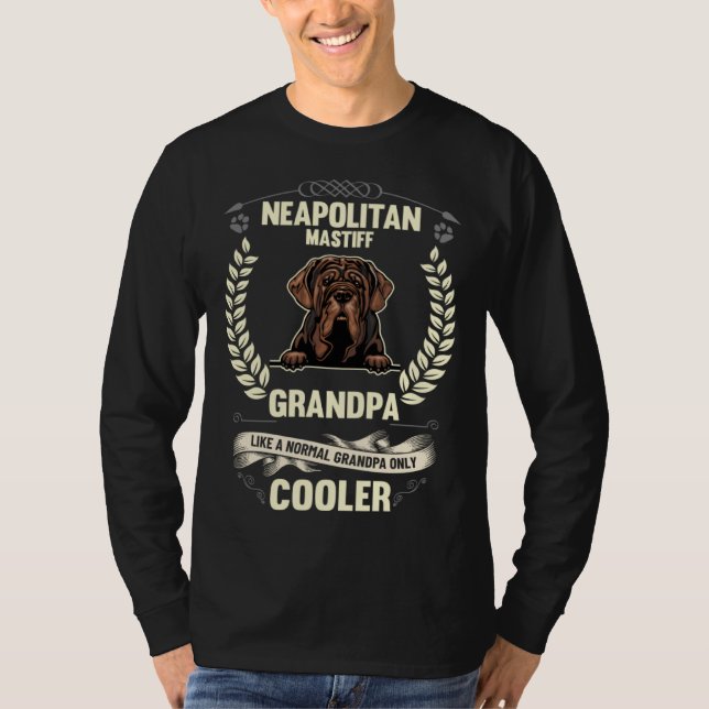 Neapolitan Mastiff Grandpa Like A Normal Grandpa O T Shirt (Framsida)