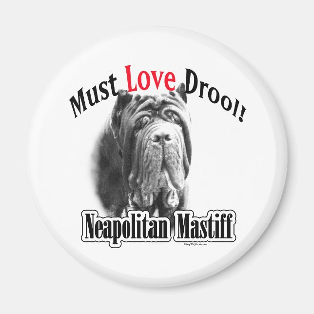 Neapolitan Mastiff must Kärlek Drool - Magnet (Framsidan)