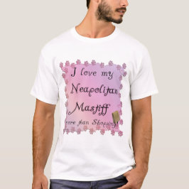 Neapolitan Mastiff Shopping T Shirt