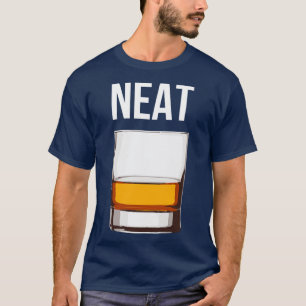 Neat Old Fashioned Scotch and Bourbon I T Shirt