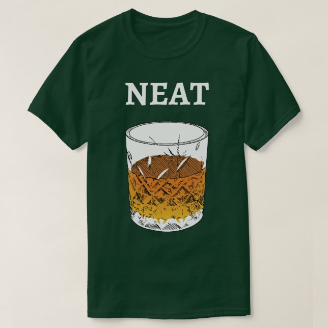 Neat Old Fashioned Scotch och Bourbon III T Shirt (Design framsida)