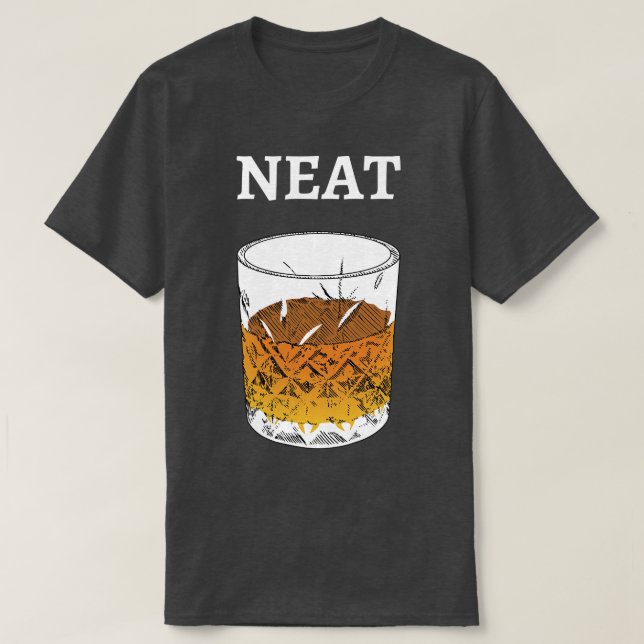 Neat Old Fashioned Scotch och Bourbon III T Shirt (Design framsida)