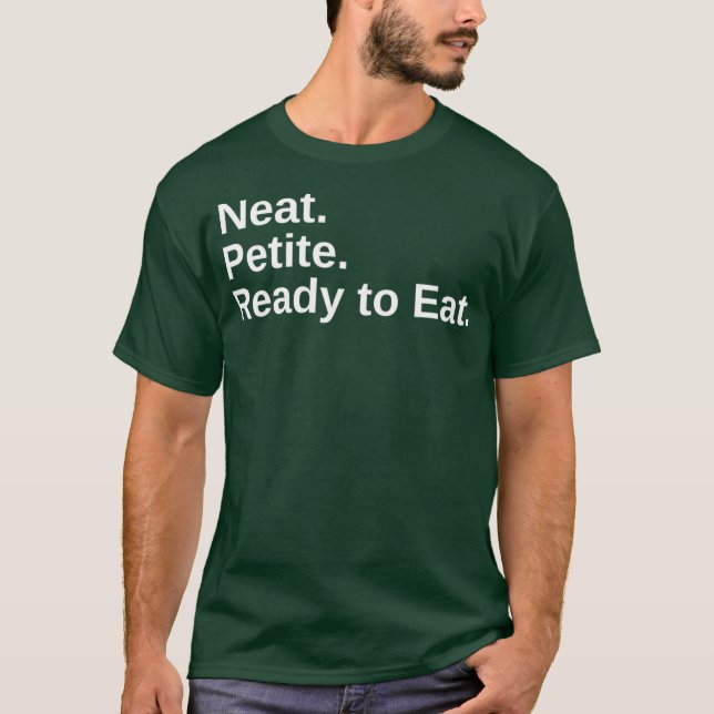 Neat Petite Redo till Eat Drag Tävling T Shirt (Framsida)
