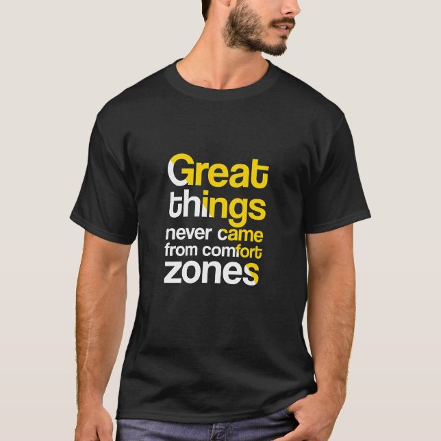 Neber Cames Underbara Sak från komfortzoner T Shirt (Framsida)