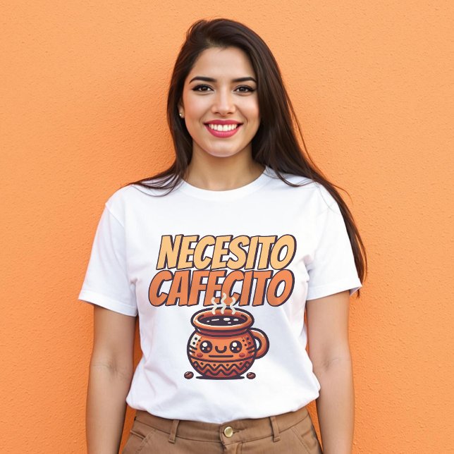 Necesito Cafecito Cute Coffee Café Spanska T Shirt (Necesito Cafecito Cute Coffee Café Spanish T-Shirt.)