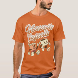 Necesito Cafecito Orange Vintage Spanska T Shirt