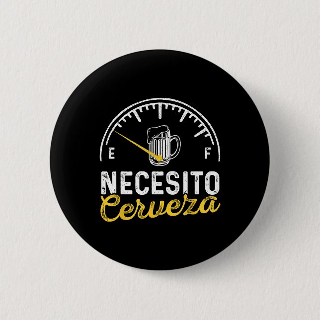 Necesito Cerveza Roliga meningar mexican jag behöv Knapp (Framsida)