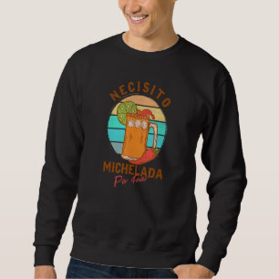 Necisito Michelada Por Favor Spicy Mexican Cocktai Lång Ärmad Tröja