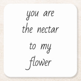 Nectar to my Flower Papper Underlägg Kvadrat