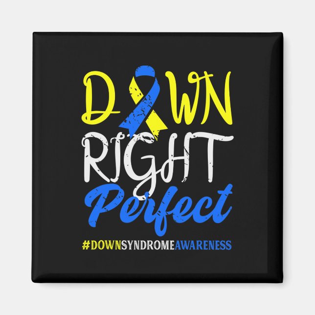 Ned Höger Perfekt nedåt Syndrome Awareness Magnet (Framsidan)