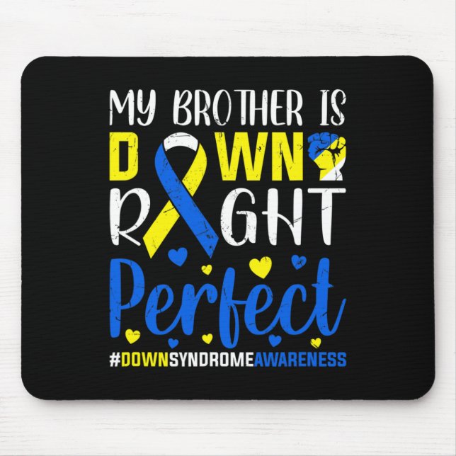 Ned Syndrome Awareness My Brother is Down Höger P Musmatta (Framsidan)