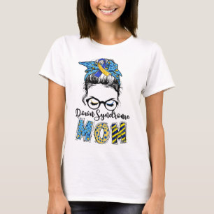 Ned Syndrome Mamma Messy Bun Down Syndrome Awarene T Shirt