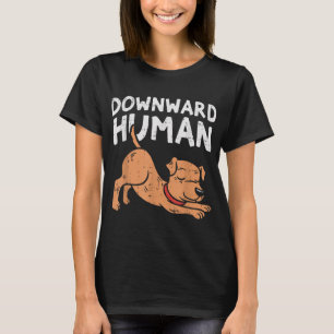 Nedåtriktad human Hund, lustigt Yoga Workout Anima T Shirt