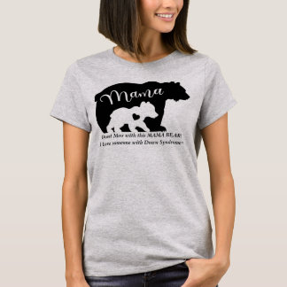 Nedåtsyndrom KÄRLEK är inte  med detta Mamma Bear T Shirt
