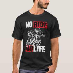 Nederlandsbergcykel nr Ride No Life Fahrrad 2 T Shirt