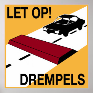 Nederländskt hastighetsbump-tecken poster