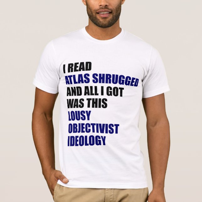 Nedlusad Objectivist ideologi T Shirt (Framsida)