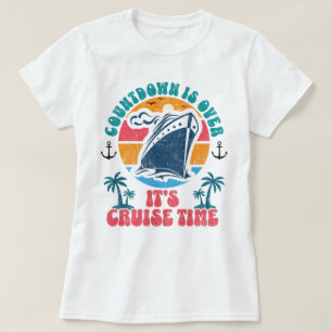 Nedräkningen är över det är kryssningstid, marsche t shirt