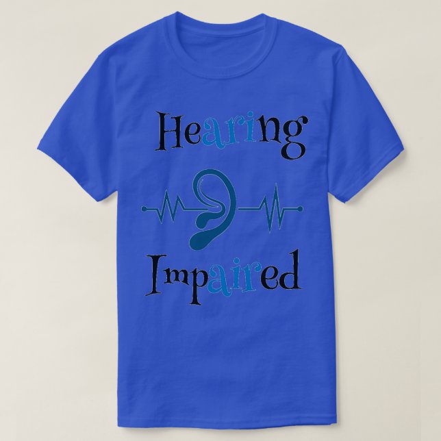 Nedsatt hörsel 63 t shirt (Design framsida)