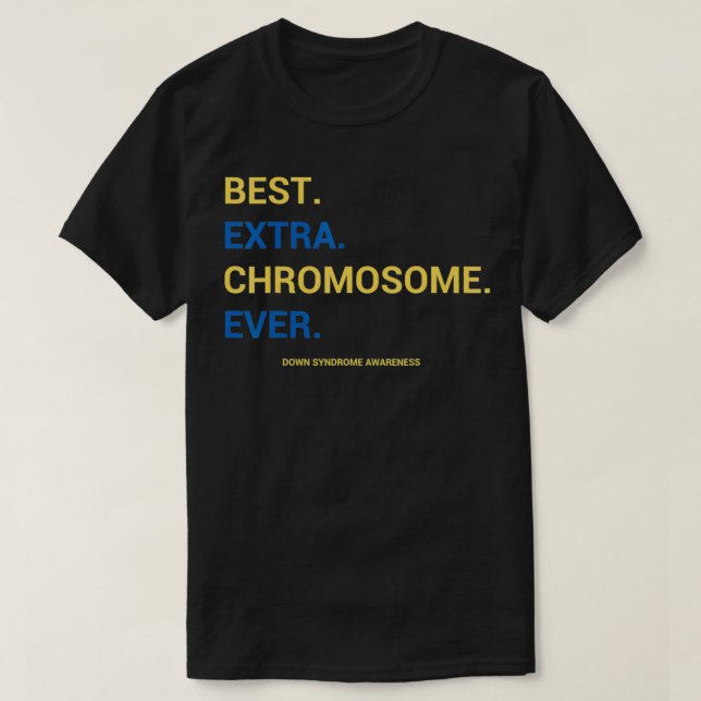 Nedsatt syndrom Medvetenhet om bästa Etra-kromosom T Shirt (Design framsida)