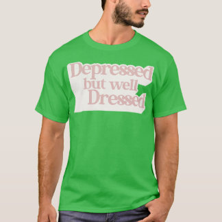 Nedtryckt men väl nedtryckt t shirt