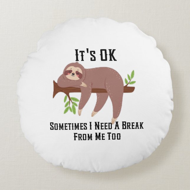 Need a Break Pillow Rund Kudde (Framsidan)