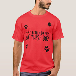 Need Allhese Hundar lustig familj T Shirt