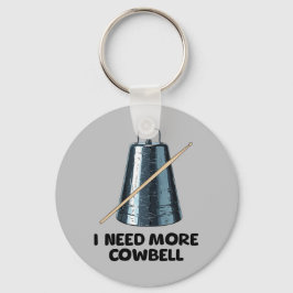 Need More Cowbell Nyckelring