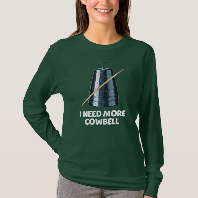 Need More Cowbell T Shirt (Framsida)