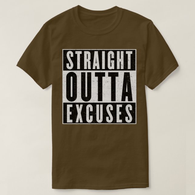 Need More Excuses T Shirt (Design framsida)