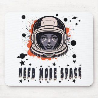 Need More Space Mouse Pad – Fun Cosmic Desk Access Musmatta