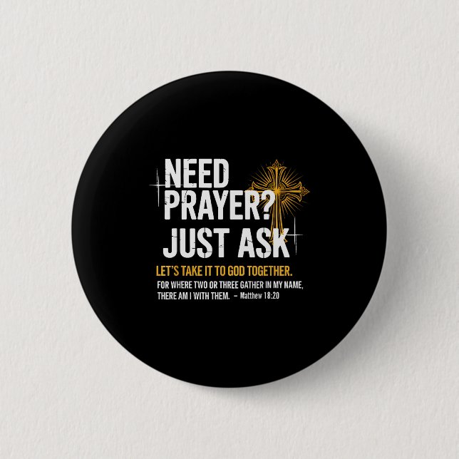 Need Prayer Just Ask! Christian Faith Tee - Christ Knapp (Framsida)