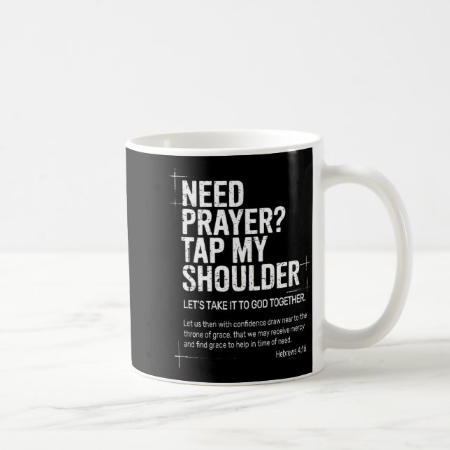 Need Prayer Tap My Shoulder Bible Verse Christian  Kaffemugg (Höger)