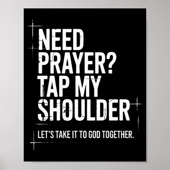 Need Prayer Tap My Shoulder Bible Verse Christian  Poster (Framsidan)