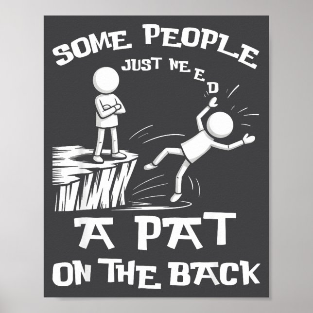 Need Sarcasm Pat Just Humor Back People Some Stick Poster (Framsidan)