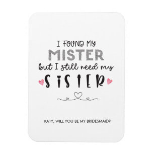 Need syster Bridesmaid frieri Magnet