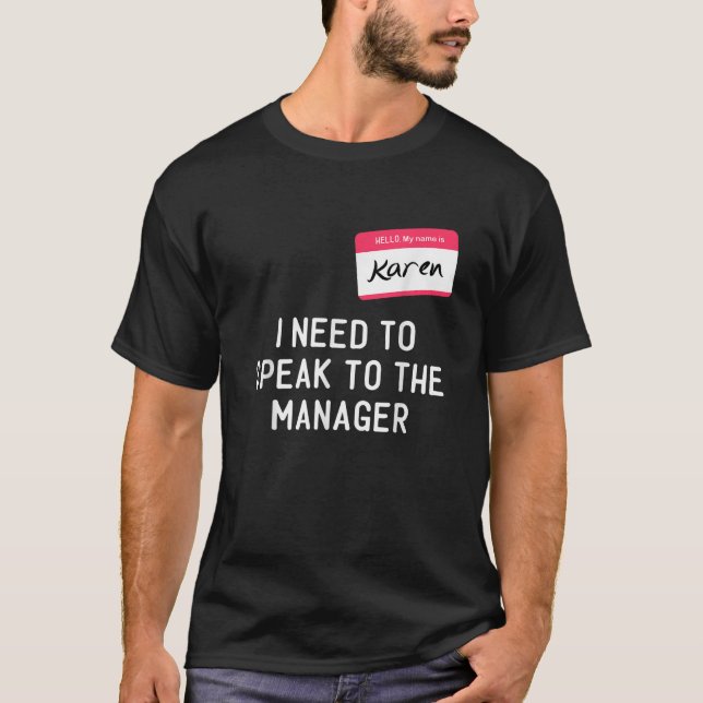 Need To Speak Manager Karen Halloween Funny Meme W T Shirt (Framsida)