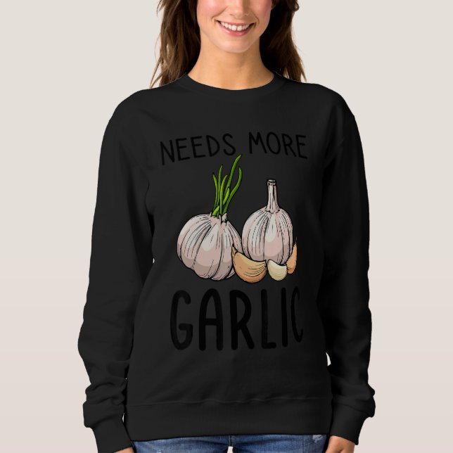 Needs More Garlic   Garlic Flavor Italian T Shirt (Framsida)