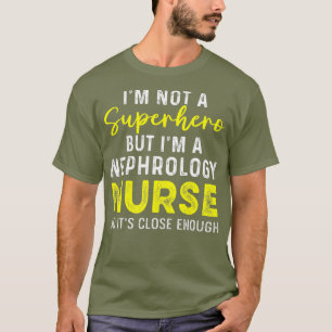 Nefrologi Nurse Dialysis Nursing RN _21 T Shirt
