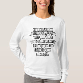 Nehemiah 8:10 KJV Bible Verse T Shirt