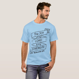 Nehemiah 8 10 Shirt T