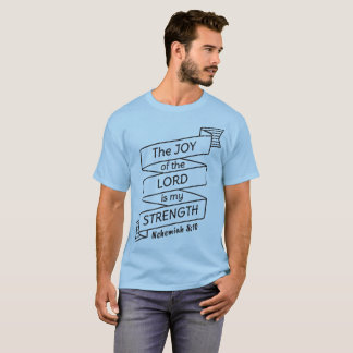 Nehemiah 8 10 Shirt T