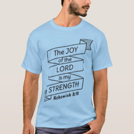 Nehemiah 8 10 Shirt T Shirt