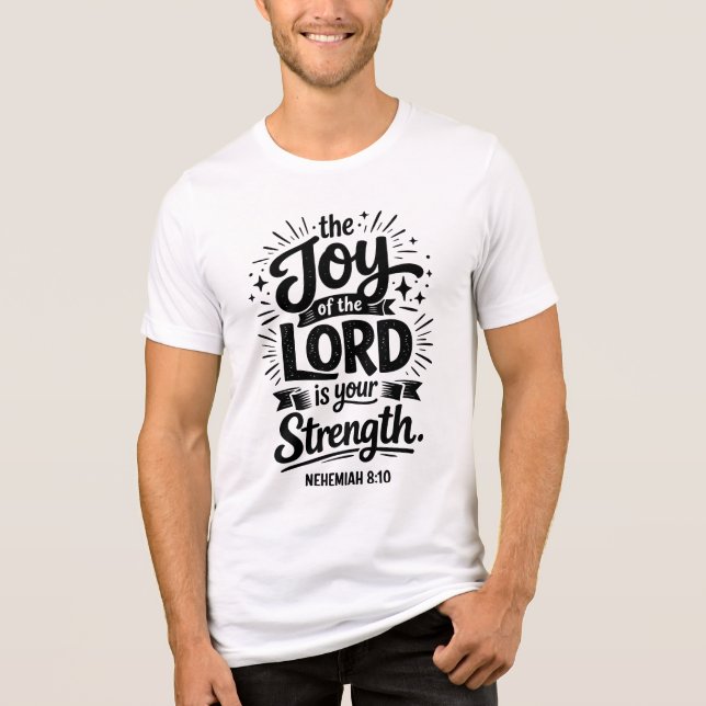 Nehemiah 8:10 The Joy Of The Lord T Shirt (Framsida)