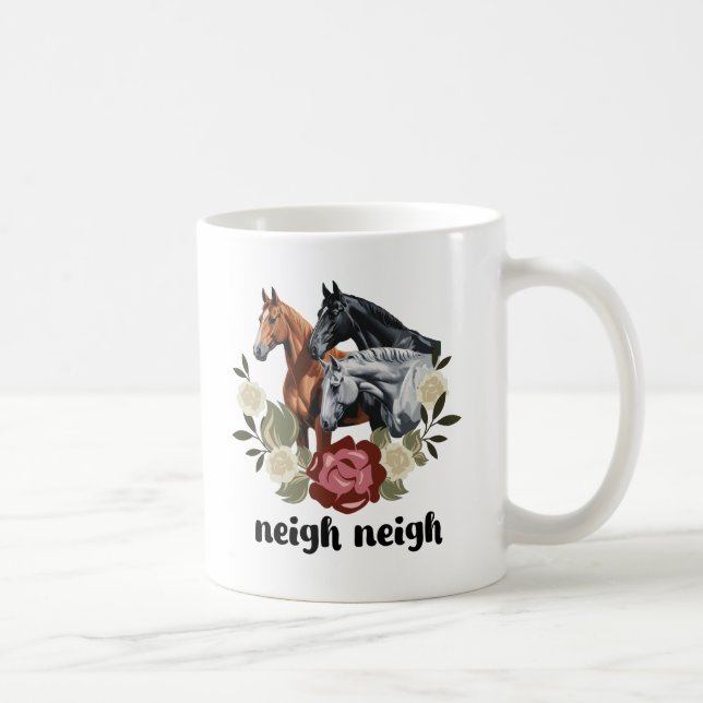Neigh Funny Horses Graphic Say Kaffemugg (Höger)