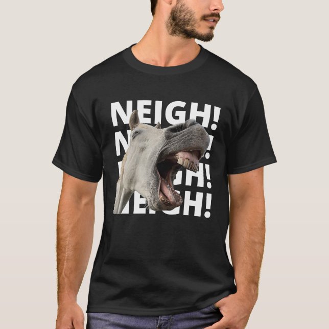 Neigh Horse för Equestrian T Shirt (Framsida)