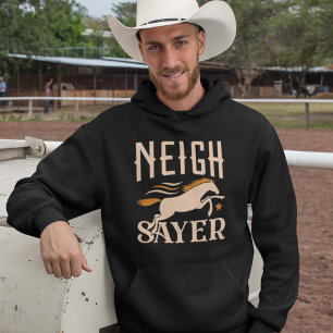 Neigh Sayer Hoodie