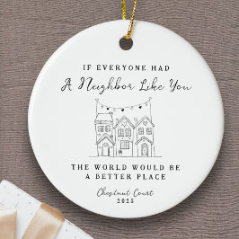 "Neighbor Like You" Personalized Custom Message Julgransprydnad Keramik