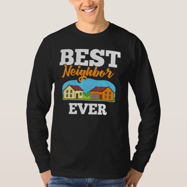 Neighbor Quotes Best Neighborhood Jokes   Humor T Shirt (Framsida)